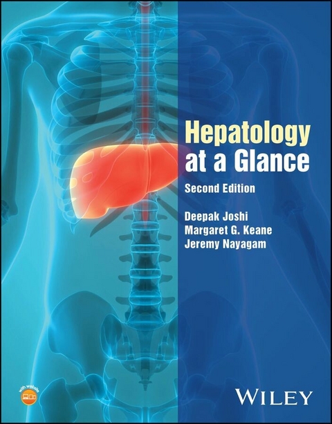 Hepatology at a Glance - Deepak Joshi, Margaret G. Keane, Jeremy Nayagam