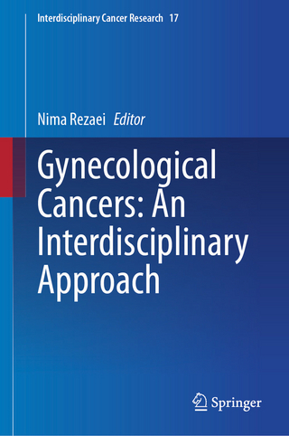 Gynecological Cancers: An Interdisciplinary Approach