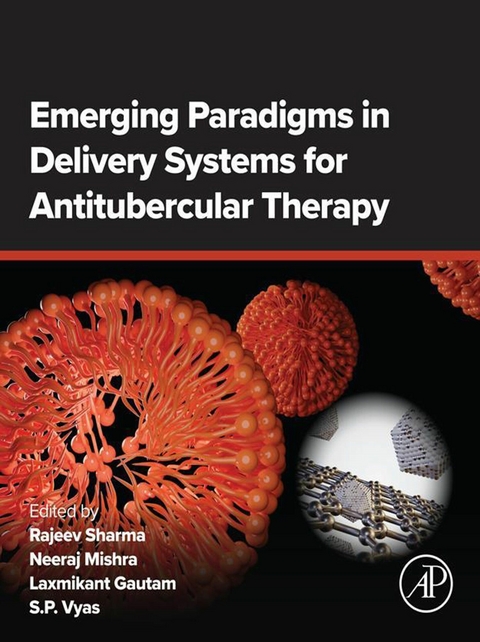 Emerging Paradigms in Delivery Systems for Antitubercular Therapy - 