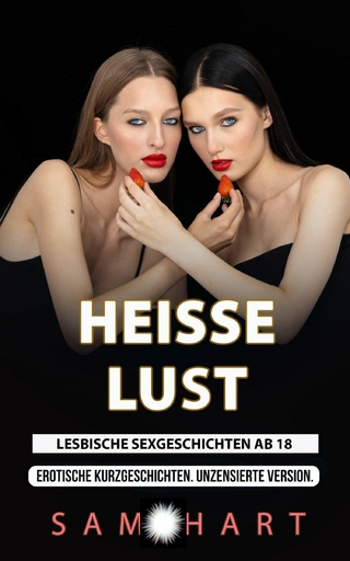 Heisse Lust