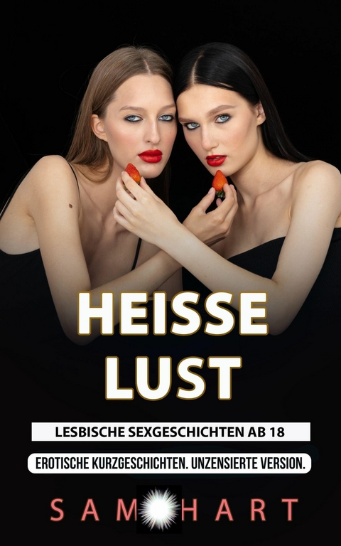 Heisse Lust - Sam Hart