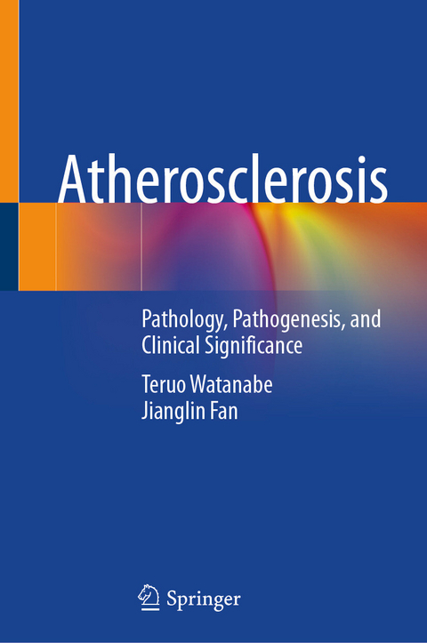 Atherosclerosis -  Teruo Watanabe,  Jianglin Fan