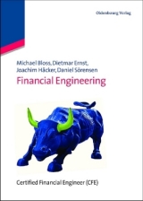 Financial Engineering - Michael Bloss, Dietmar Ernst, Joachim H&auml;cker, Daniel S&ouml;rensen