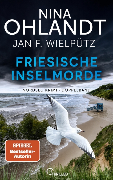 Friesische Inselmorde - Nina Ohlandt, Jan F. Wielp&uuml;tz