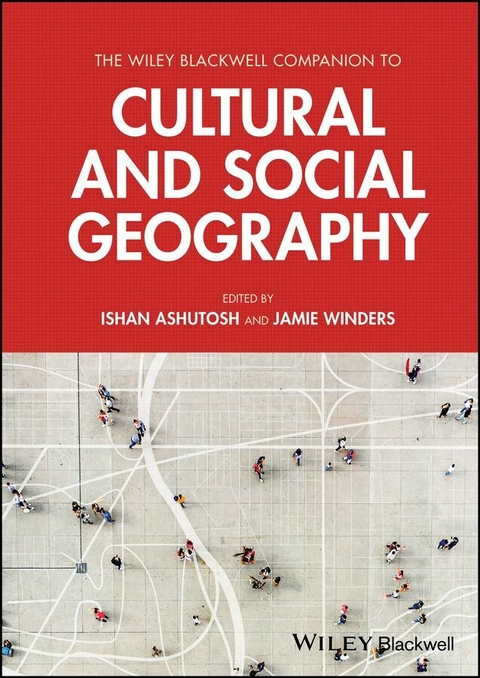 The Wiley Blackwell Companion to Cultural and Social Geography - 
