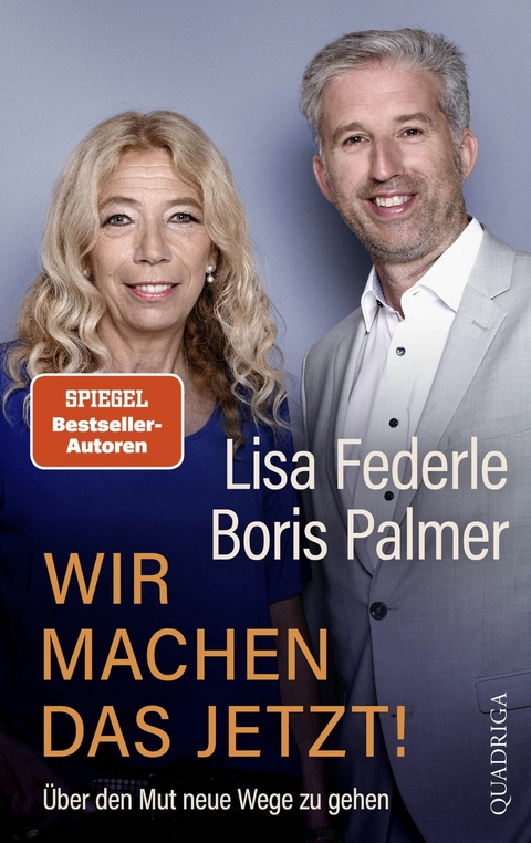 Wir machen das jetzt! - Lisa Federle, Boris Palmer