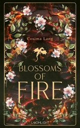 Blossoms of Fire -  Cosima Lang