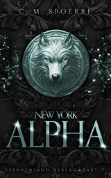 New York Alpha (Part 9) -  C. M. Spoerri