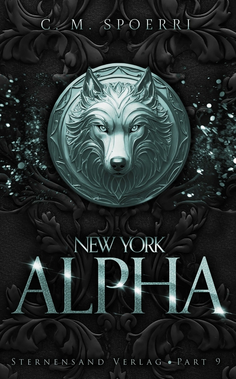 New York Alpha (Part 9) -  C. M. Spoerri