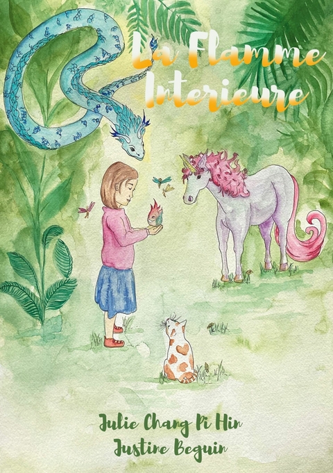 La Flamme Int&eacute;rieure -  Justine Beguin,  Julie Chang-Pi-Hin