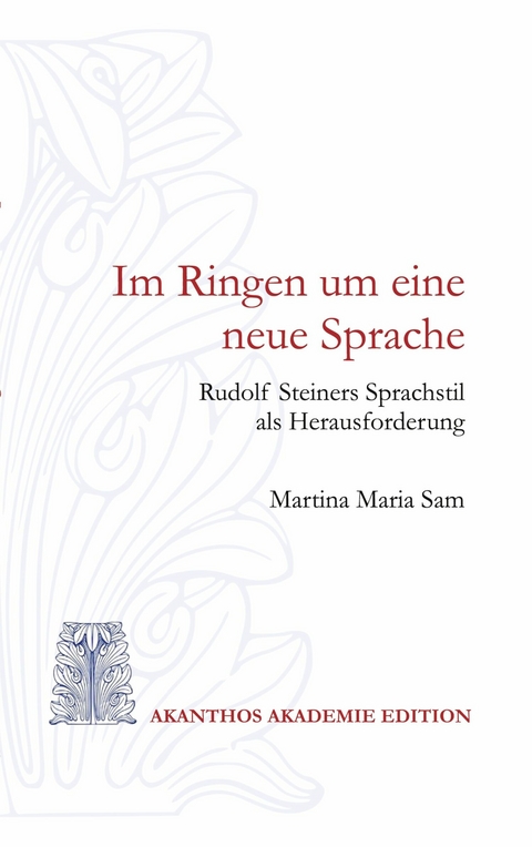 Im Ringen um eine neue Sprache - Martina Maria Sam