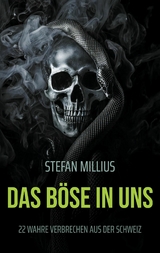 Das B&ouml;se in uns - Stefan Millius