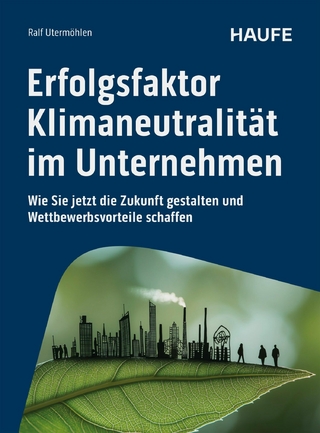 Erfolgsfaktor Klimaneutralit&auml;t im Unternehmen