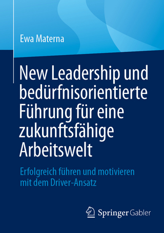 New Leadership und bedürfnisorientierte Führung für eine zukunftsfähige Arbeitswelt