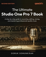 The Ultimate Studio One Pro 7 Book - Doruk Somunkiran