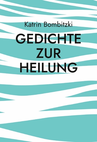 Gedichte zur Heilung