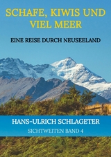 Schafe, Kiwis und viel Meer - Hans-Ulrich Schlageter
