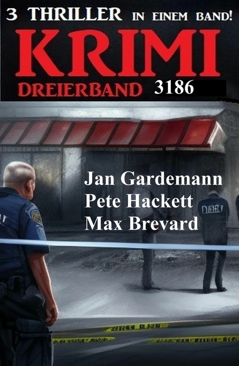 Krimi Dreierband 3186 -  Max Brevard,  Jan Gardemann,  Pete Hackett