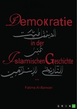 Demokratie in der Islamischen Geschichte - Fatima Al-Barwari