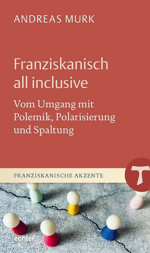 Franziskanisch all inclusive - Andreas Murk