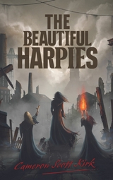 Beautiful Harpies -  Cameron Scott Kirk