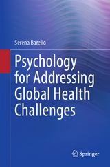 Psychology for Addressing Global Health Challenges -  Serena Barello