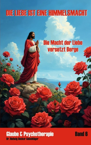 Die Liebe ist eine Himmelsmacht