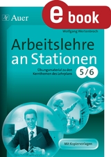 Arbeitslehre an Stationen Klasse 5-6 - Wolfgang Wertenbroch