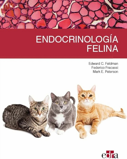 Endocrinolog&iacute;a felina -  Edward Feldman