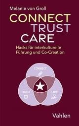 Connect, Trust, Care - Melanie Groll