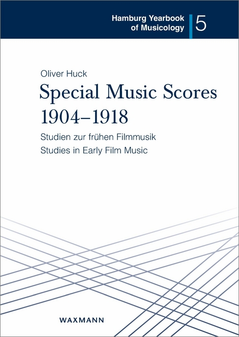 Special Music Scores 1904-1918 -  Oliver Huck