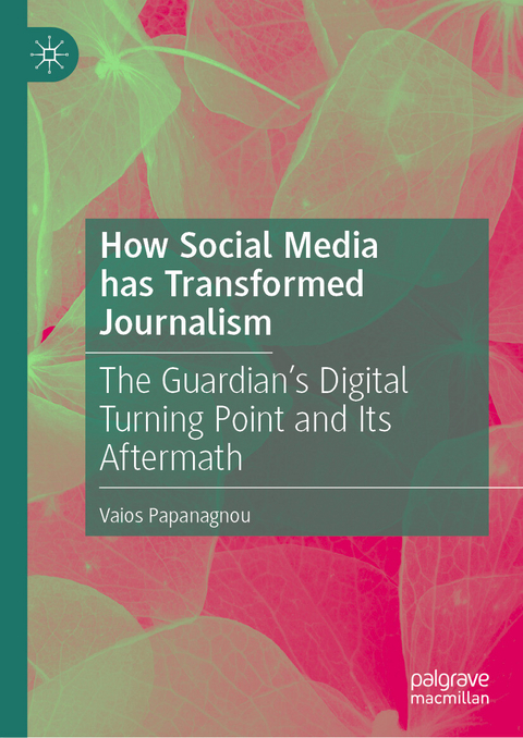 How Social Media has Transformed Journalism - Vaios Papanagnou