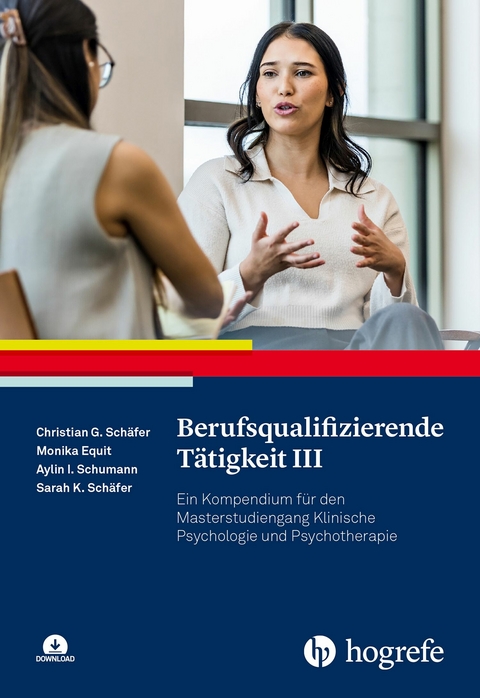 Berufsqualifizierende Tätigkeit III - Monika Equit, Aylin Isabel Schumann, Sarah K. Schäfer, Christian G. Schäfer