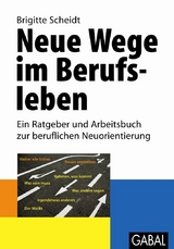 Neue Wege im Berufsleben -  Brigitte Scheidt