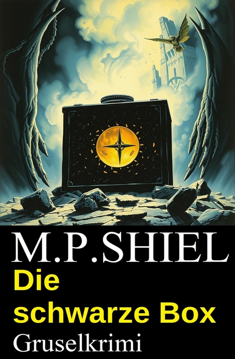 Die schwarze Box: Gruselkrimi -  M. P. Shiel