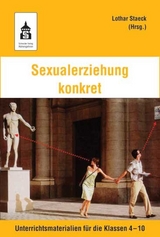 Sexualerziehung konkret - 