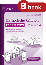 Katholische Religion kooperativ Klasse 3-4 - Julia F&uuml;rtig, Anna-Katharina Oertel