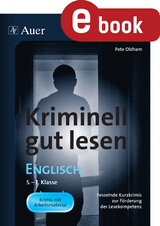 Kriminell gut lesen Englisch 5-7 - Pete Oldham