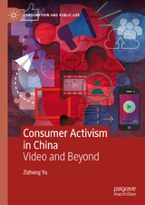 Consumer Activism in China - Zizheng Yu