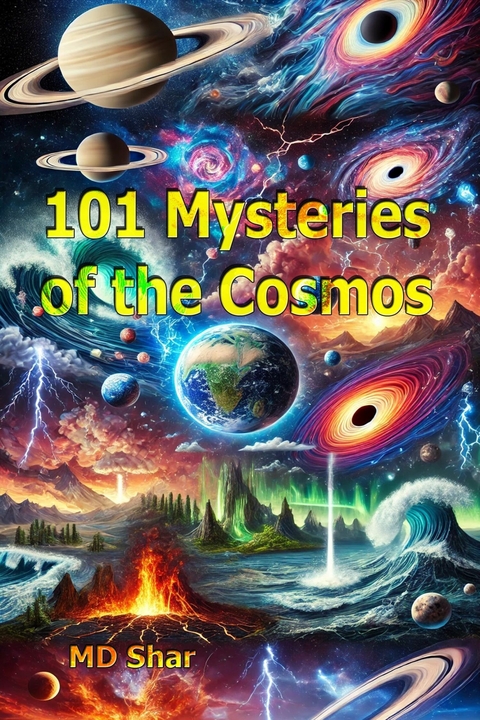 101 Mysteries of the Cosmos -  MD Shar