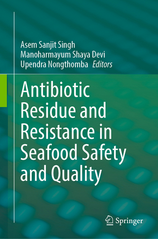 Antibiotic Residue and Resistance in Seafood Safety and Quality