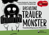 Das kleine Trauermonster - Trauerbewältigung zum Mitmachen - Susanne Starkmuth, Sigrun Eder, Scarlett Müller-Mangelberger