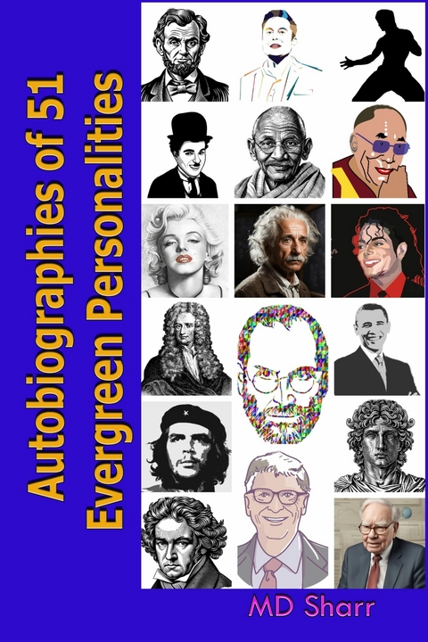 Autobiographies of 51 Evergreen Personalities -  MD Sharr