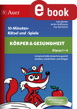 10-Minuten-R&auml;tsel und -Spiele K&ouml;rper & Gesundheit - Julia Becker, Anika Hoffmann, Fay Reinhardt
