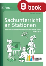 Sachunterricht an Stationen 4 Inklusion - Daniela Schmidt