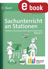 Sachunterricht an Stationen 4 Inklusion - Daniela Schmidt
