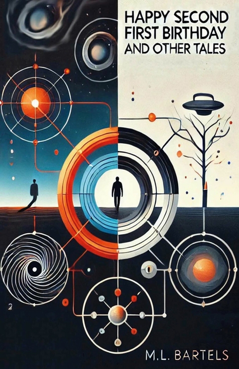 Happy Second First Birthday and Other Tales -  M.L. Bartels