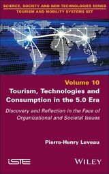 Tourism, Technologies and Consumption in the 5.0 Era - Pierre-Henry Leveau