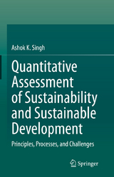 Quantitative Assessment of Sustainability and Sustainable Development -  Ashok K. Singh