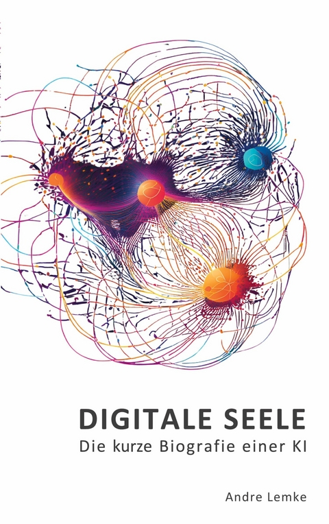 DIGITALE SEELE - Andre Lemke